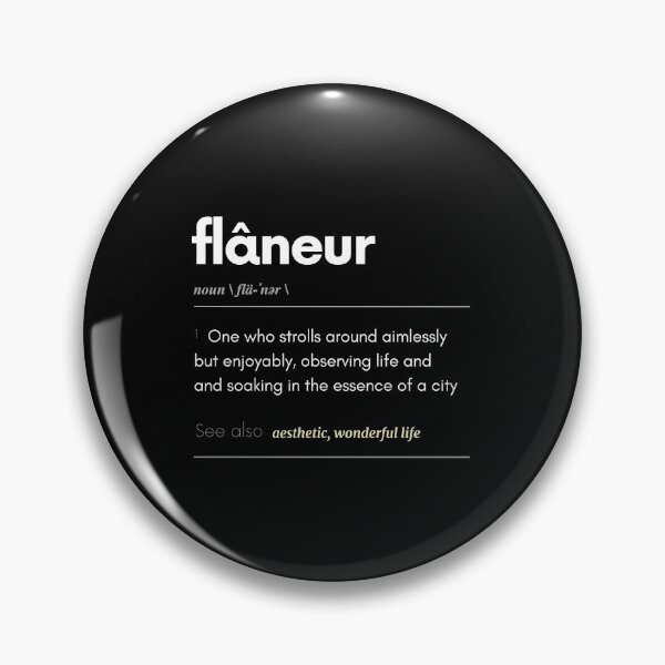 Item preview, "Flâneur" Definition Gift - Meaningful Aesthetic City Lifestyle Vocabulary designed and sold by ddanvux.