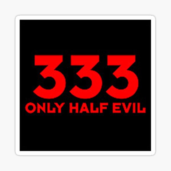 Item preview, 333 HALF EVIL  designed and sold by gadgetworld.