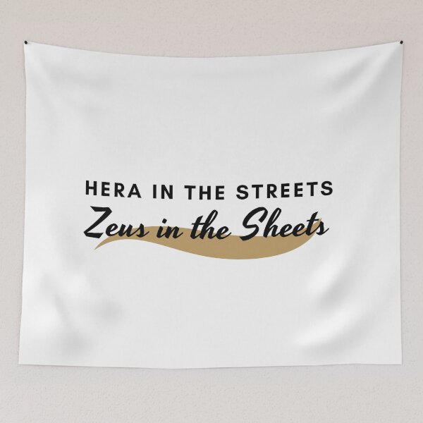 Item preview, Hera in the Streets, Zeus in the Sheets designed and sold by RewrittenRealms.