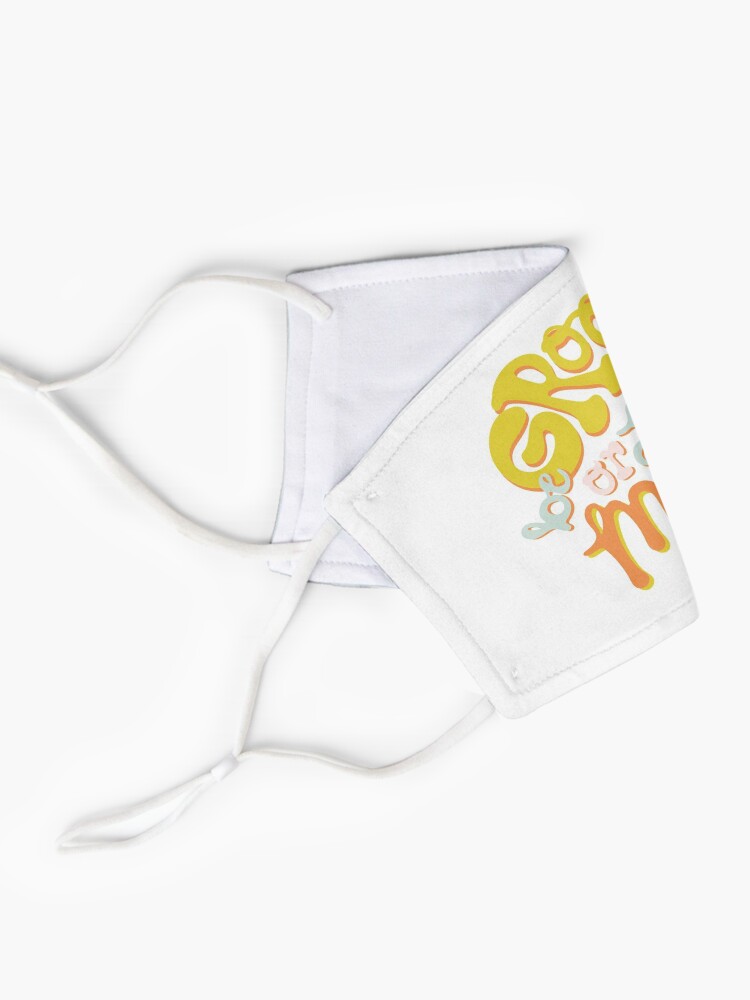 Alternate view of Be groovy or leave man Mask