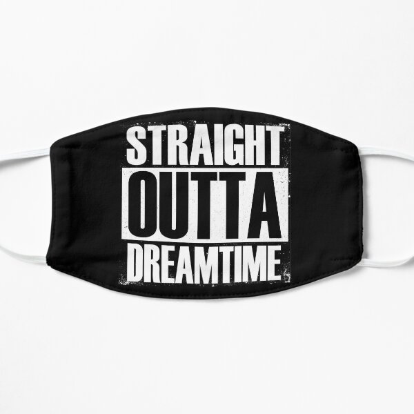Straight Outta Dreamtime Flat Mask
