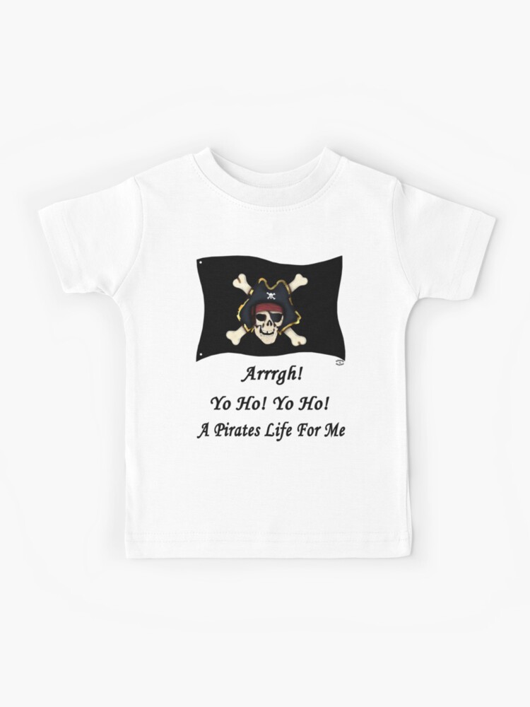 A Pirates Life For Me Tee