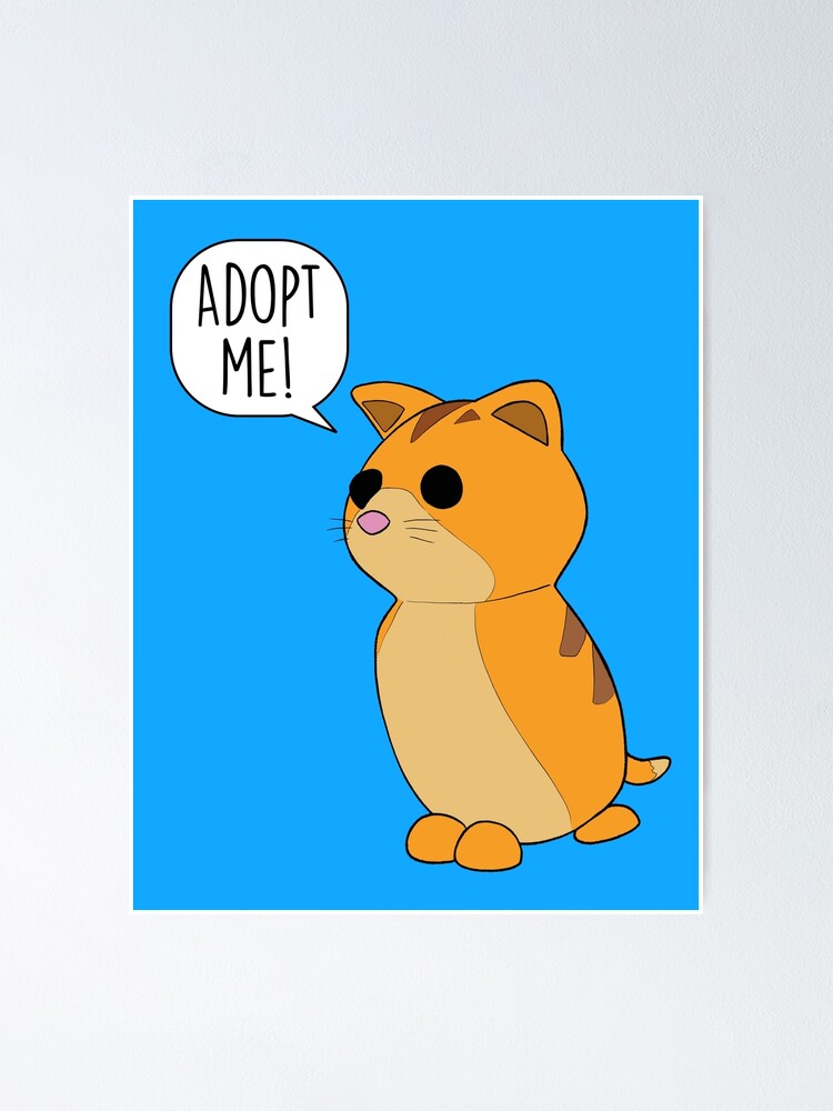 Adopt Me Cat Poster By Pickledjo Redbubble - roblox adopt me pets pink cat