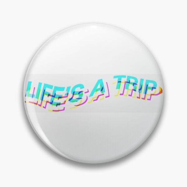 Item preview, life's a trip designed and sold by ToRi-Me.