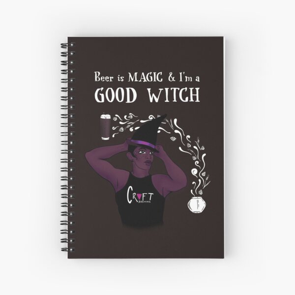 Beer is Magic & I’m a Good Witch Spiral Notebook