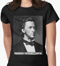 Frederic Fucking Chopin Fitted T-Shirt