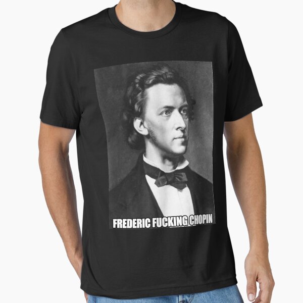 Item preview, Frederic Fucking Chopin designed and sold by MickRoyale666.
