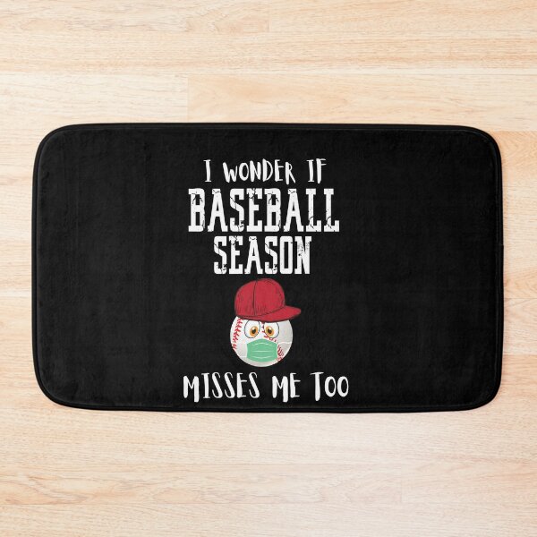 Item preview, I Wonder if Baseball Season Misses Me Too designed and sold by Merch By ika.