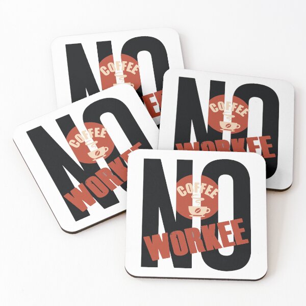 Item preview, No coffee No workee designed and sold by xagta10.