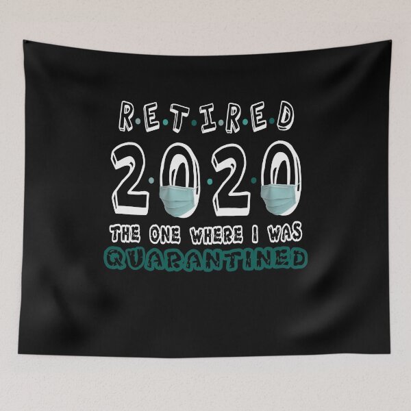 Item preview, Retirado 2020 El regalo de jubilación donde estuve en cuarentena designed and sold by AnimaLovers.