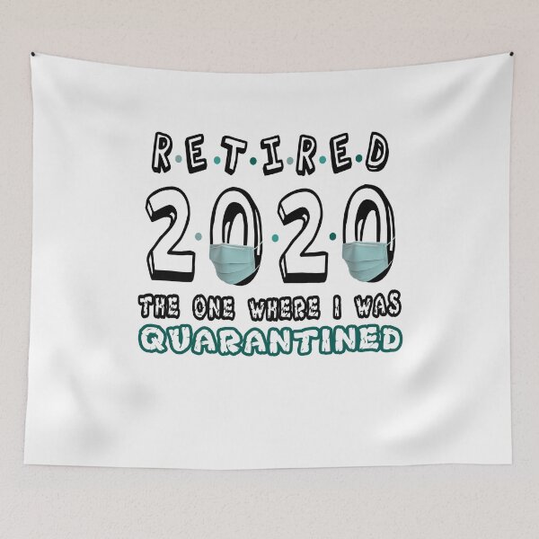 Item preview, Retirado 2020 El regalo de jubilación donde estuve en cuarentena designed and sold by AnimaLovers.