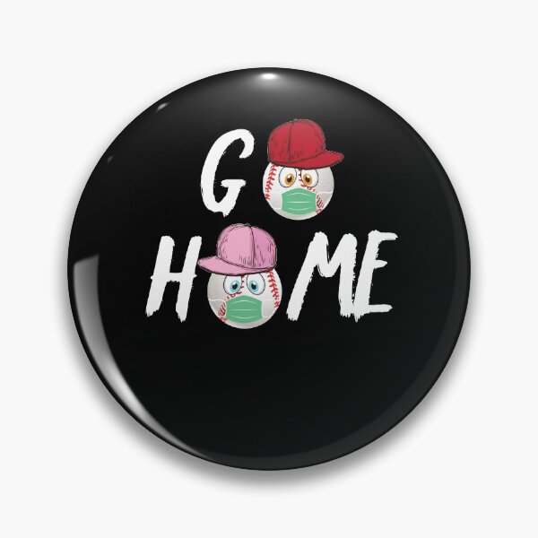 Item preview, Go Home designed and sold by Merch By ika.