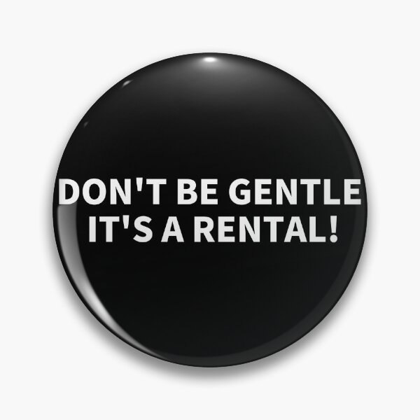 Item preview, DO NOT GENTLE IT'S A RENTAL! designed and sold by Dator.