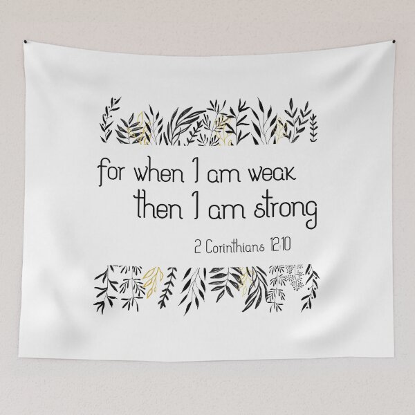 Item preview, Christian Bible Verse: When I am weak, then I am strong (with black and gold framing) designed and sold by Ofeefee.