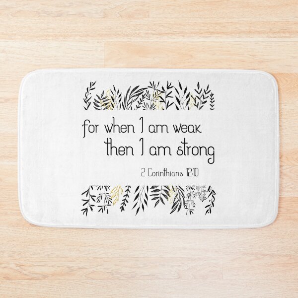 Item preview, Christian Bible Verse: When I am weak, then I am strong (with black and gold framing) designed and sold by Ofeefee.