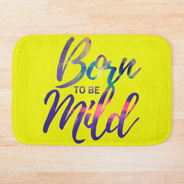 Item preview, Born To Be Mild designed and sold by Rainvelle Gemperoa.