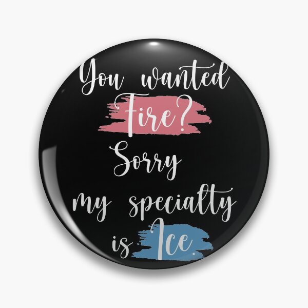Item preview, You wanted fire? Sorry my spencialty is Ice. designed and sold by ThingsShop.