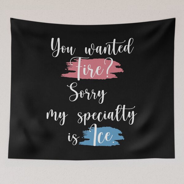 Item preview, You wanted fire? Sorry my spencialty is Ice. designed and sold by ThingsShop.