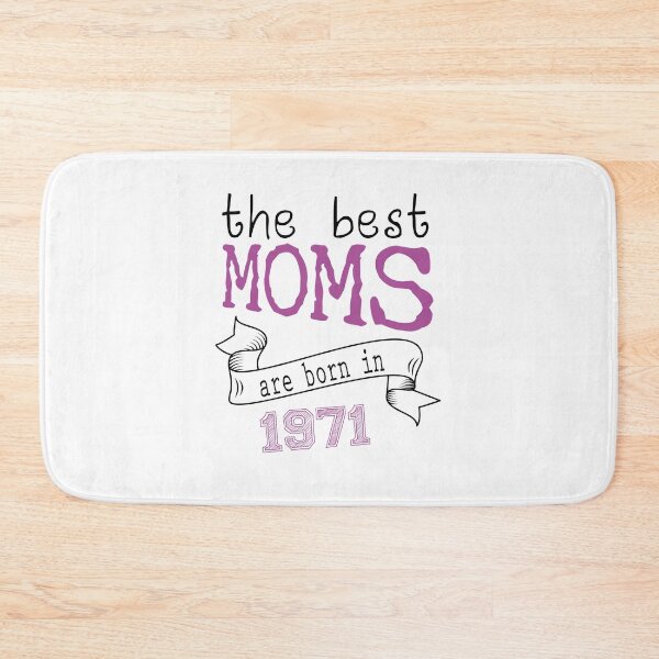 Item preview,  the best moms are born in 1971 , best gift ideas  designed and sold by farock.