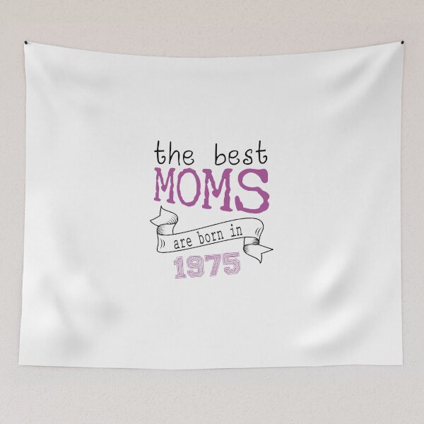 Item preview, the best moms are born in 1975 , best gift ideas  designed and sold by farock.