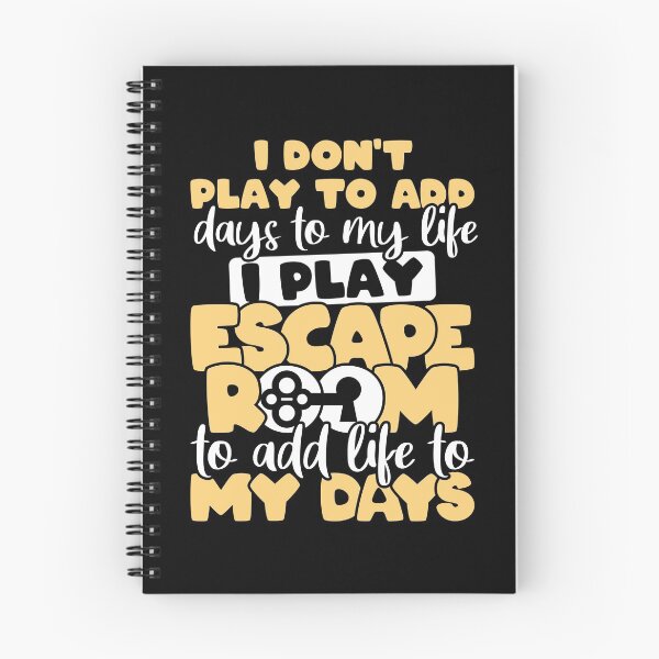 Item preview, I play Escape Room to add life to my Days designed and sold by NeXore.