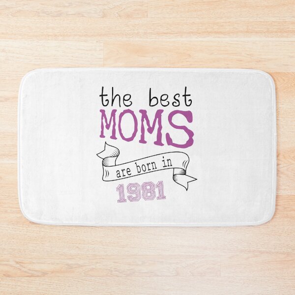 Item preview, the best moms are born in 1981 , best gift ideas  designed and sold by farock.
