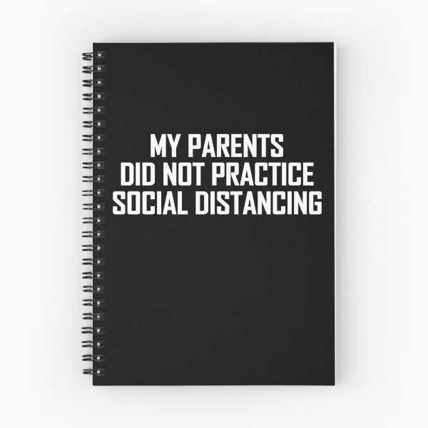 Item preview, My Parents Did Not Practice Social Distancing designed and sold by Merch By ika.