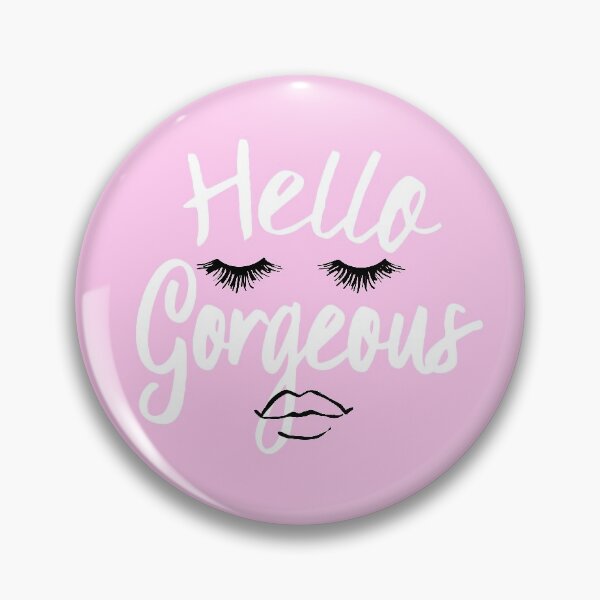 Item preview, HELLO GORGEOUS designed and sold by pineappledrippd.
