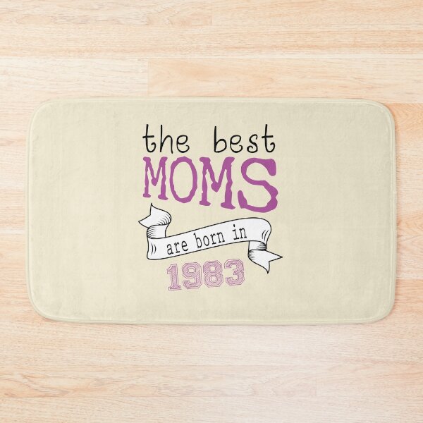 Item preview,  the best moms are born in 1983 , best gift ideas  designed and sold by farock.