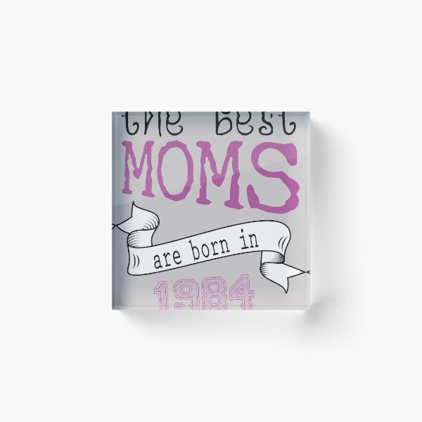Item preview,  the best moms are born in 1984 , best gift ideas  designed and sold by farock.