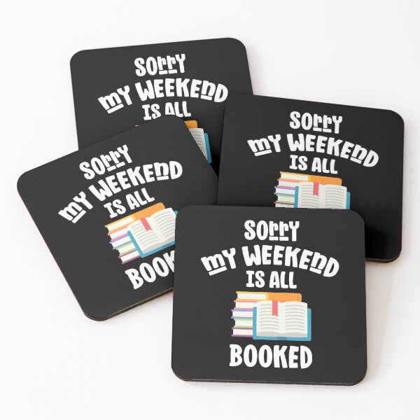 Item preview, Bookworm Sorry My Weekend Is All Booked Book Lover Gift designed and sold by CrookedCreek.
