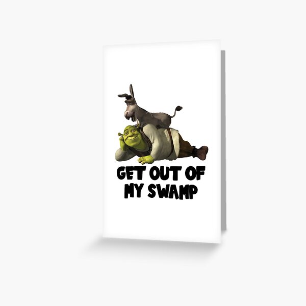 Item preview, GET OUT OF MY SWAMP - Shrek designed and sold by Emilyhardyy.