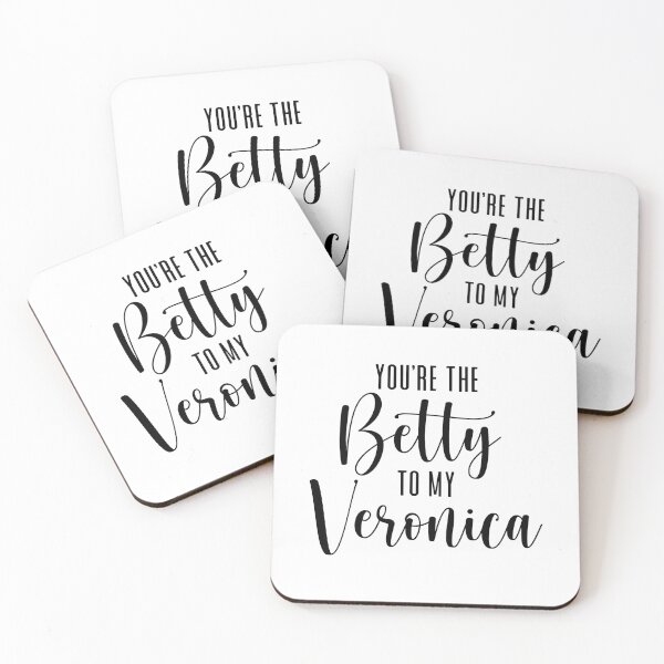 Item preview, You're the Betty to my Veronica designed and sold by ThingsShop.