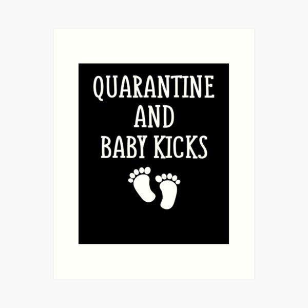 Item preview, Quarantine And Baby Kicks designed and sold by Merch By ika.