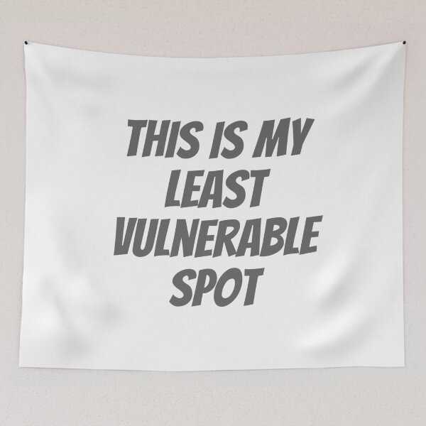Item preview, Least Vulnerable Spot designed and sold by cobie123270.