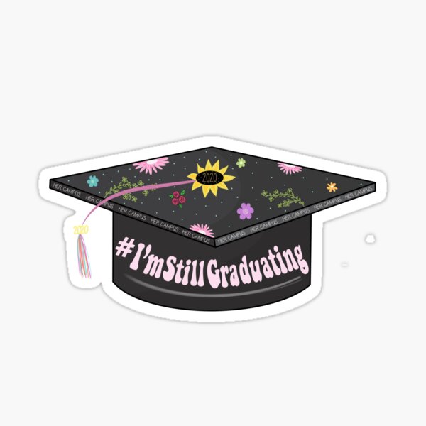Her Campus I'm Still Graduating Virtual Ceremony Class of 2020 Sticker