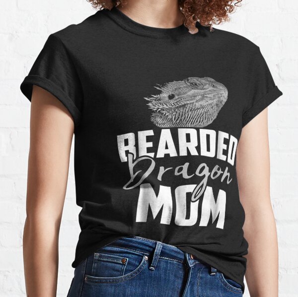 BEARDED Dragon MOM T Funny Classic T-Shirt