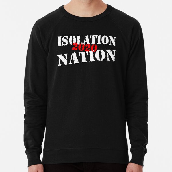 Isolation nation sweatshirt clearance