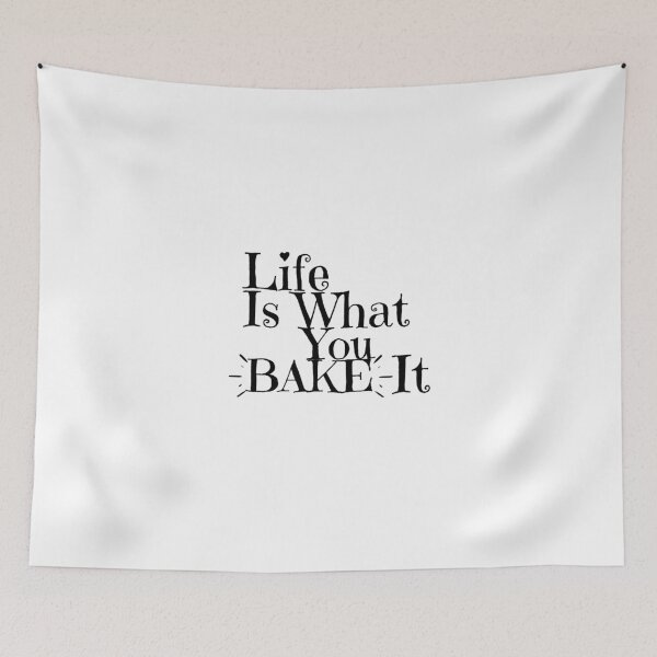 Item preview, Life is What You Bake It designed and sold by Erin0987.
