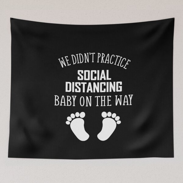 Item preview, We Didn't Practice Social Distancing Baby On The Way designed and sold by Merch By ika.