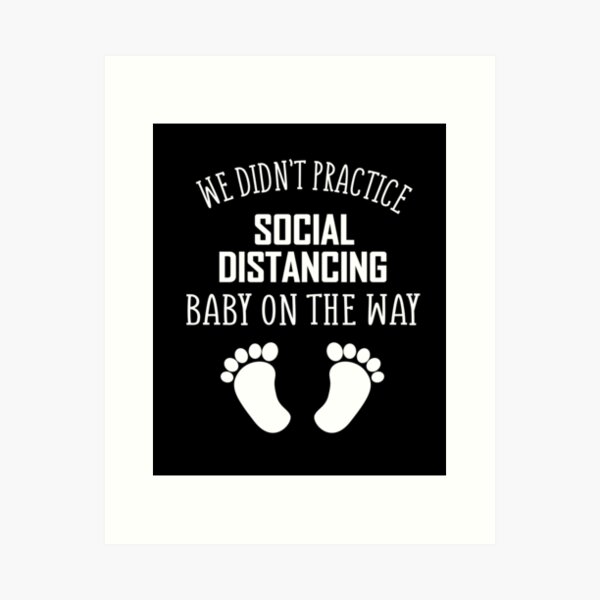 Item preview, We Didn't Practice Social Distancing Baby On The Way designed and sold by Merch By ika.