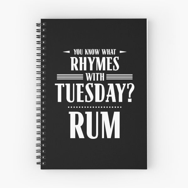Item preview, You Know What Rhymes with Tuesday? Rum designed and sold by wheedesign.
