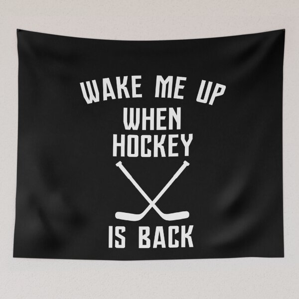 Item preview, Wake Me Up When Hockey Is Back designed and sold by Merch By ika.