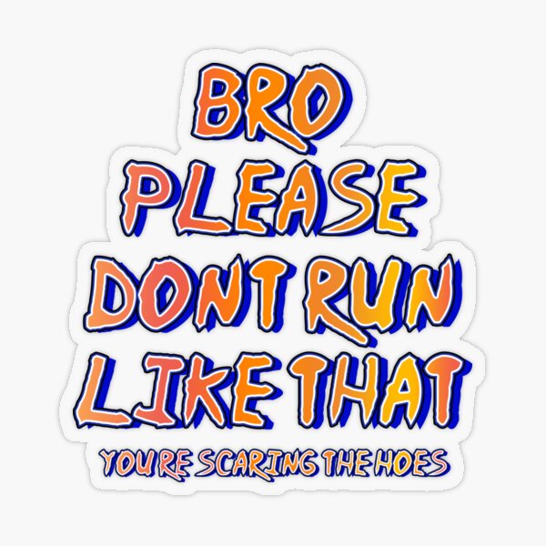 600px x 600px - Bro Bro Transparent Stickers for Sale | Redbubble