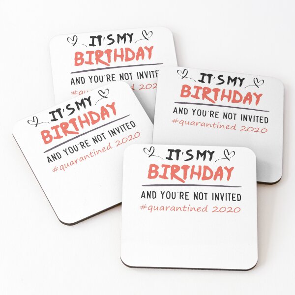 Item preview, It's My Birthday And You're Not Invited Quarantined 2020 Funny Happy Birthday Design Shirt Cute Daughter Mom Gift designed and sold by Noussairox.
