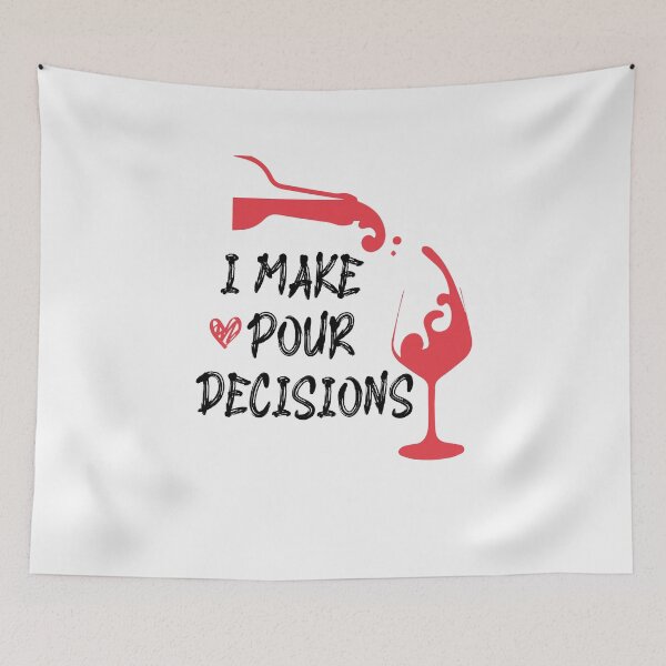 Item preview, I Make Pour Decisions Shirt, Wine Drinkers T-Shirt, Funny Wine Lover Shirt, Wine Lover Gift designed and sold by Noussairox.