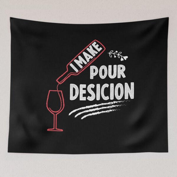 Item preview, I Make Pour Decisions Shirt, Wine Drinkers T-Shirt, Funny Wine Lover Shirt, Wine Lover Gift designed and sold by Noussairox.