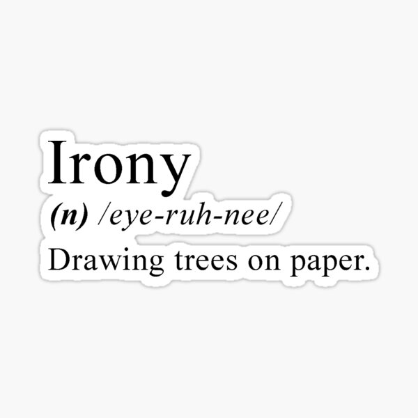 Item preview, Irony designed and sold by wydrenpng.