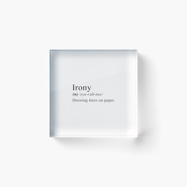 Item preview, Irony designed and sold by wydrenpng.