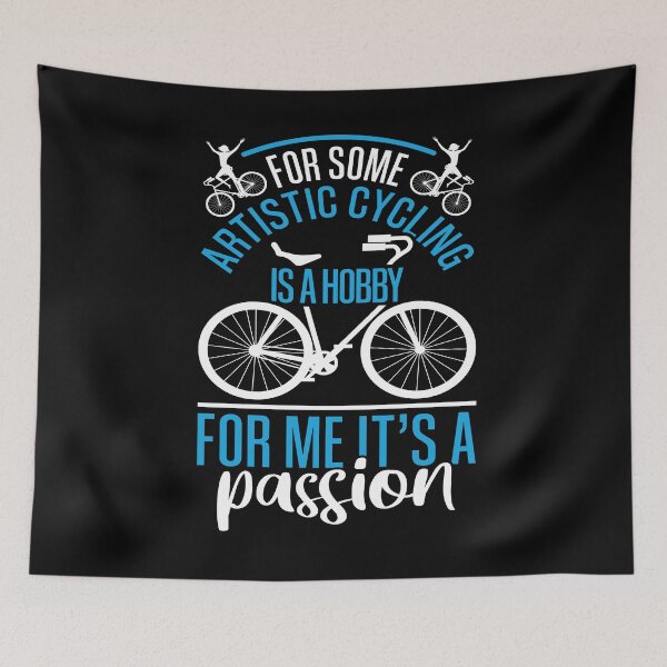 Item preview, For some Artistic Cycling is not a hobby, for me it's a passion designed and sold by NeXore.